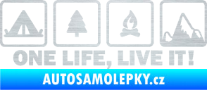 Samolepka One life, live it kempování s nápisem škrábaný hliník