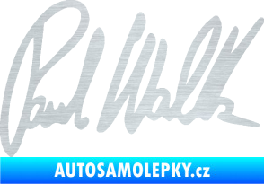 Samolepka Paul Walker 002 podpis škrábaný hliník