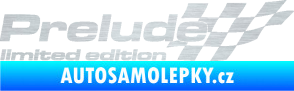Samolepka Prelude limited edition pravá škrábaný hliník