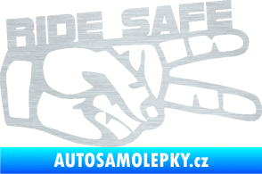 Samolepka Ride Safe nápis pravá motorkář škrábaný hliník