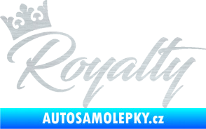 Samolepka Royalty s korunkou nápis škrábaný hliník