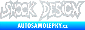 Samolepka Shock design škrábaný hliník