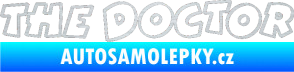Samolepka The Doctor obrys škrábaný hliník