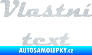 Samolepka Vlastní text - Magneto škrábaný hliník