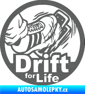 Samolepka Drift for life škrábaný titan