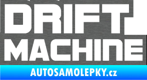 Samolepka Drift Machine nápis škrábaný titan