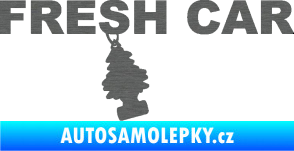 Samolepka Fresh car nápis s voňavým stromečkem škrábaný titan