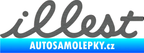 Samolepka Illest 001 škrábaný titan