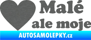 Samolepka Malé, ale moje nápis se srdcem škrábaný titan