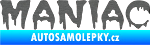 Samolepka Maniac 001 škrábaný titan