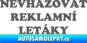 Samolepka Nevhazovat reklamní letáky škrábaný titan