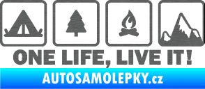 Samolepka One life, live it kempování s nápisem škrábaný titan