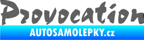 Samolepka Provocation škrábaný titan