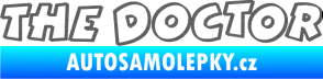 Samolepka The Doctor obrys škrábaný titan