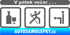 Samolepka V pátek večer  škrábaný titan