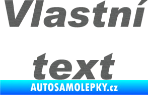 Samolepka Vlastní text - Arial Black kurzíva škrábaný titan