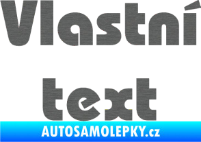 Samolepka Vlastní text - Bahamas Heavy škrábaný titan