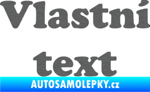 Samolepka Vlastní text - Cooper Black škrábaný titan