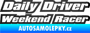 Samolepka Daily driver weekend racer škrábaný kov černý