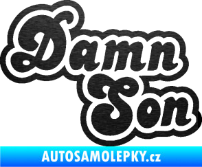Samolepka Damn Son škrábaný kov černý