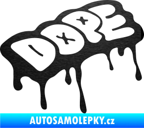 Samolepka Dope škrábaný kov černý