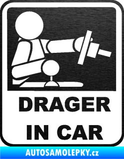 Samolepka Drager in car 001 škrábaný kov černý