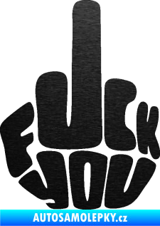 Samolepka F*ck you škrábaný kov černý
