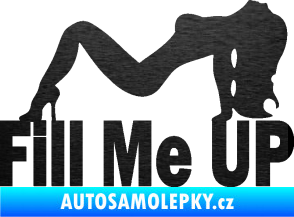 Samolepka Fill me up  škrábaný kov černý