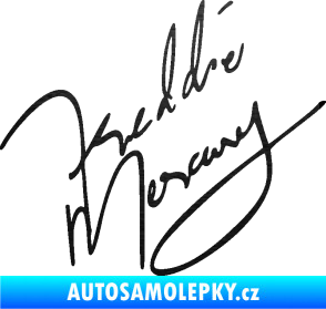 Samolepka Fredie Mercury podpis škrábaný kov černý