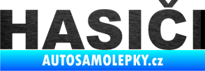 Samolepka HASIČI škrábaný kov černý