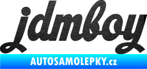 Samolepka Jdm boy nápis škrábaný kov černý