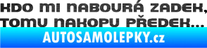Samolepka Kdo mi nabourá zadek, tomu nakopu předek nápis škrábaný kov černý