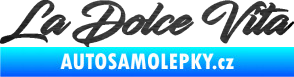 Samolepka La Dolce Vita nápis - Sladký Život škrábaný kov černý