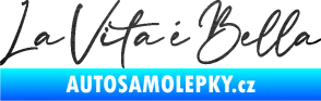 Samolepka La Vita é Bella život je krásný škrábaný kov černý