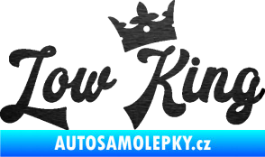 Samolepka Low King 001 nápis král škrábaný kov černý