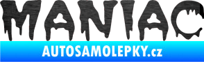Samolepka Maniac 001 škrábaný kov černý