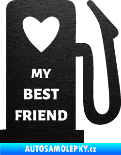 Samolepka My best friend benzínová pumpa škrábaný kov černý