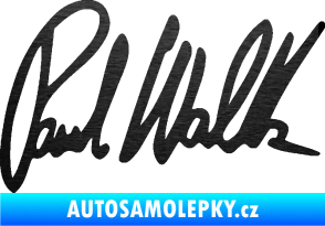 Samolepka Paul Walker 002 podpis škrábaný kov černý