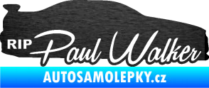 Samolepka Paul Walker 005 RIP škrábaný kov černý