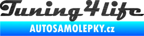 Samolepka Tuning for life nápis škrábaný kov černý