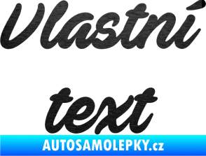 Samolepka Vlastní text - Ave Fedan škrábaný kov černý