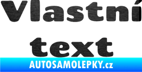 Samolepka Vlastní text - Chango škrábaný kov černý