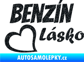 Samolepka Benzín Lásko Ultra Metalic černá