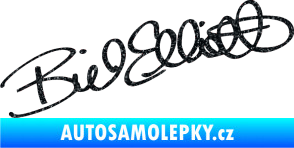 Samolepka Podpis Bill Elliott  Ultra Metalic černá
