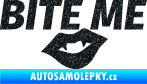 Samolepka Bite me  Ultra Metalic černá