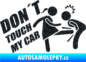 Samolepka Dont touch my car 002 Ultra Metalic černá