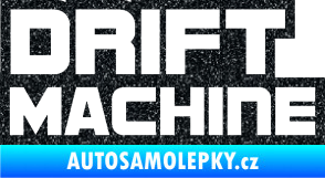 Samolepka Drift Machine nápis Ultra Metalic černá