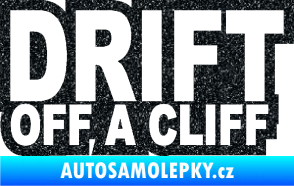 Samolepka Drift off a cliff Ultra Metalic černá