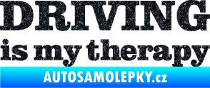 Samolepka Driving is my therapy nápis Ultra Metalic černá
