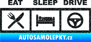 Samolepka Eat, sleep, drive 001 s nápisem Ultra Metalic černá